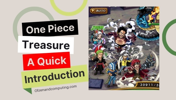 One Piece Treasure Cruise - A Quick Introduction