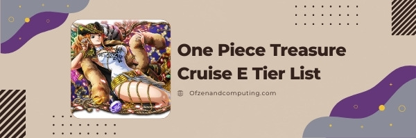 One Piece Treasure Cruise E Tier List (2022)