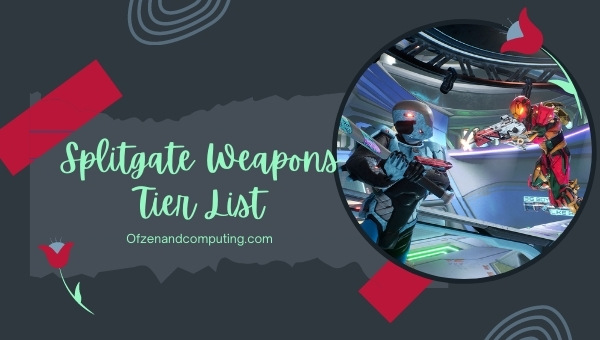 Splitgate Weapon Tier List (2022)
