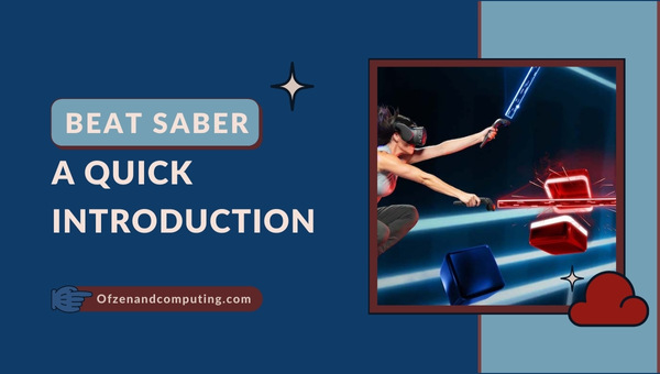 Beat Saber - A Quick Introduction
