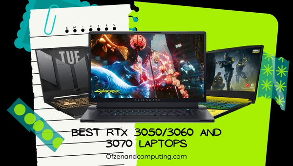 Best RTX 3050_3060 and 3070 Laptops