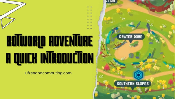 Botworld Adventure - A Quick Introduction