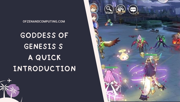 Goddess of Genesis S - A Quick Introduction