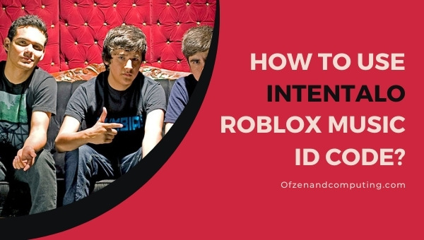 How To Use Intentalo Roblox Music ID Code?