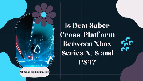 Is Beat Saber Cross-Platform Between Xbox Series X/S and PS4?