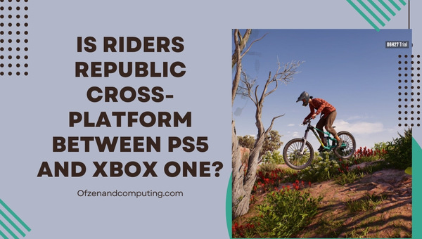 Ist Riders Republic plattformübergreifend zwischen PS5 und Xbox One?