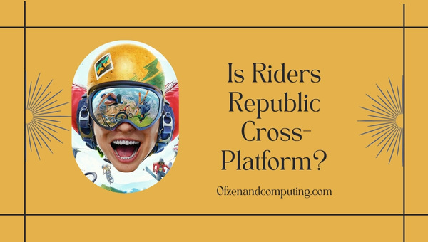 Is Riders Republic Cross-Platform in 2023? [PC, PS4, Xbox, PS5]