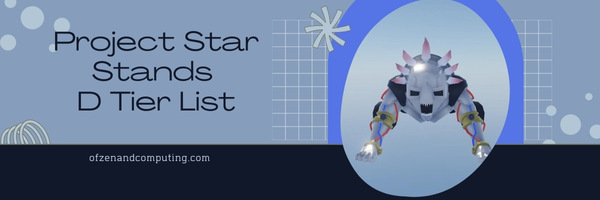 Project Star Stands D Tier List (2022)