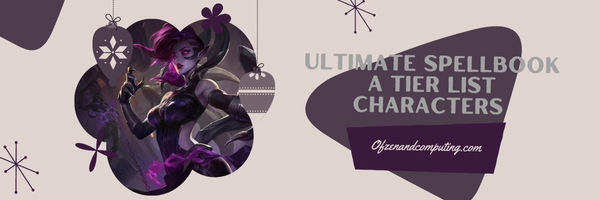 LoL Ultimate Spellbook A Tier List (2022)