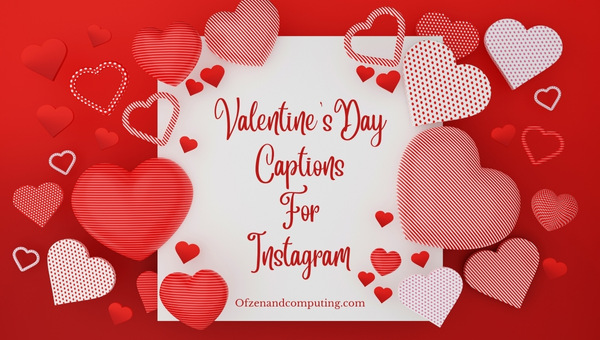 Valentine's Day Captions For Instagram (2022) Funny