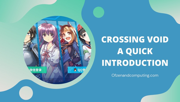 Crossing Void - A Quick Introduction