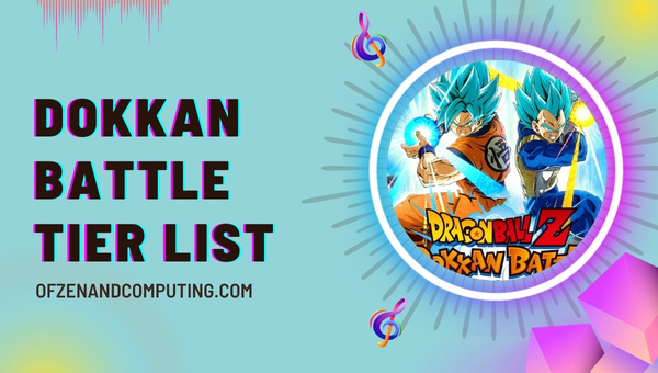 Dragon Ball Z Dokkan Battle Tier List ([nmf] [cy]) DBZ