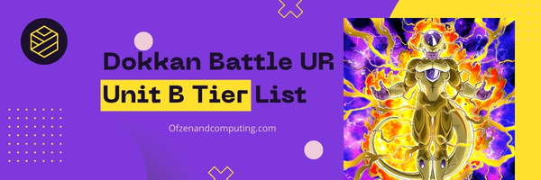 Dragon Ball Z Dokkan Battle UR Unit B Tier List (2025)
