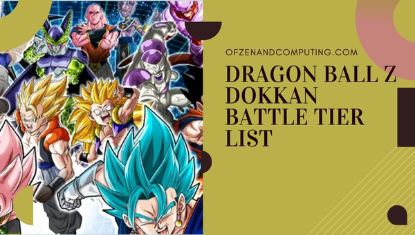 Dragon Ball Z Dokkan Battle Tier List (2025)
