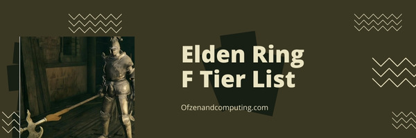 Elden Ring Weapon F Tier List (2022)