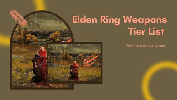 Elden Ring Weapon Tier List (2025)