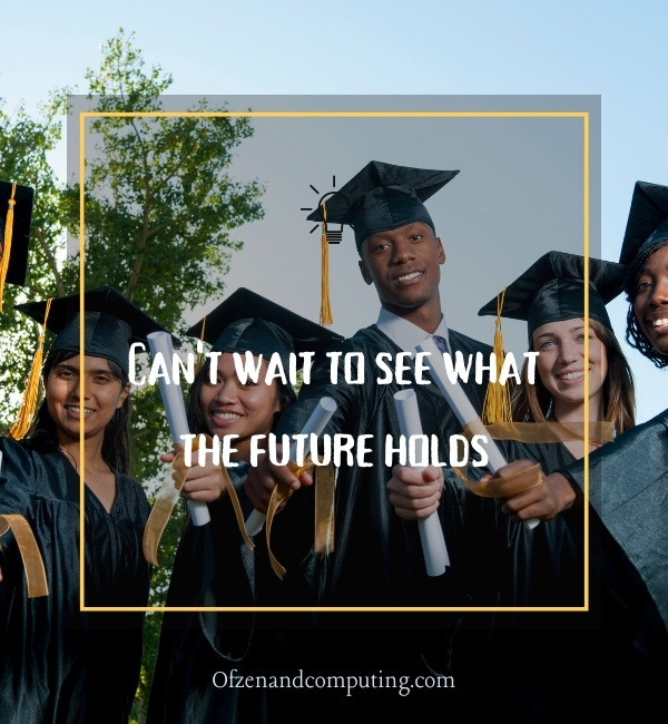 Good Graduation Captions For Instagram (2022)
