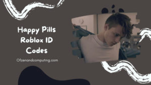 Happy Pills Roblox ID Codes (2022) Weathers Song / Music IDs