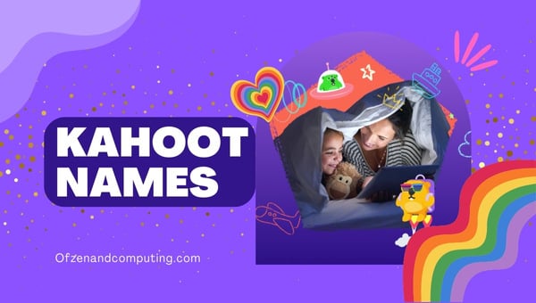 5300+ Funny Kahoot Names (2023) Best, Good, Inappropriate