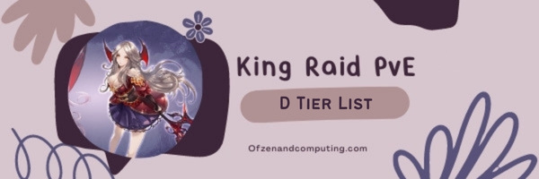 King's Raid PvE D Tier List (2022)