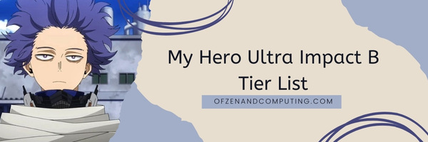 My Hero Ultra Impact B Tier List (2022)