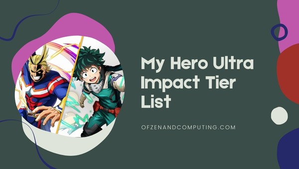 My Hero Ultra Impact Tier List (2022)