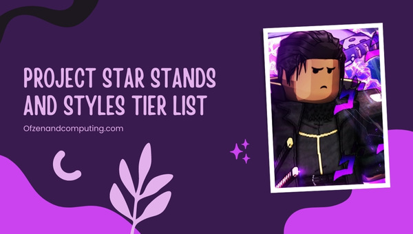Project Star Stands and Styles Tier List (2022)