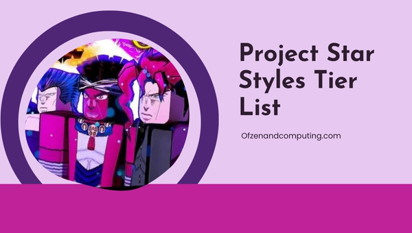 Project Star Styles Tier List
