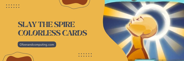 Slay The Spire Colorless Cards (2022)