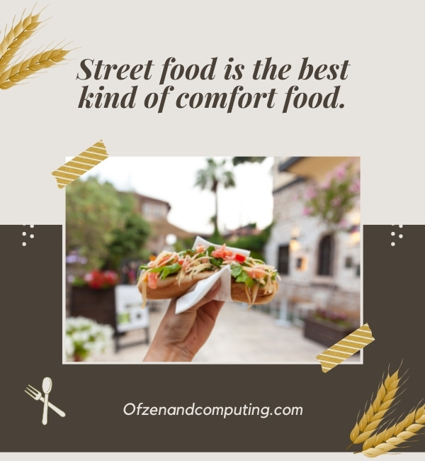 Street Food Captions For Instagram (2022)
