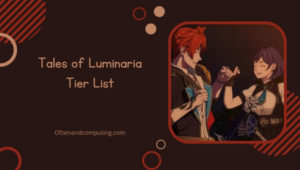 Tales of Luminaria Tier List (2022) Best Characters