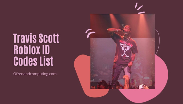 All Travis Scott Roblox ID Codes List (2022)