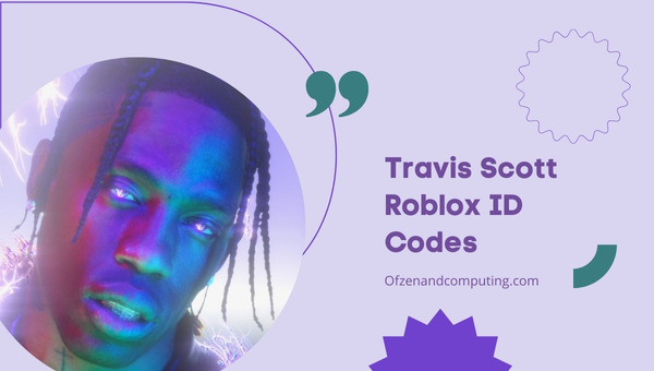 Travis Scott Roblox ID Codes (2022) Song / Music IDs