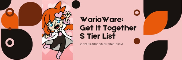 WarioWare: Get It Together S Tier List (2022)