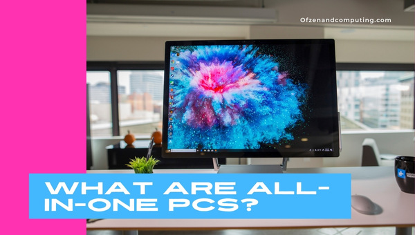 What are All In One PCs