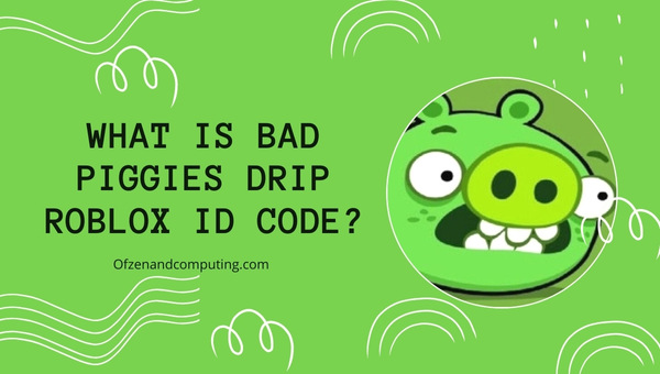 What Is Bad Piggies Drip Roblox ID Code?