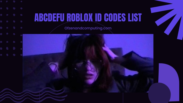 ABCDEFU Roblox ID Codes List (2022)