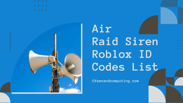 Air Raid Siren Roblox ID Codes List (2022)