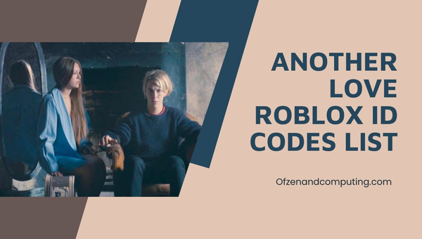 Another Love Roblox ID Codes List (2022)