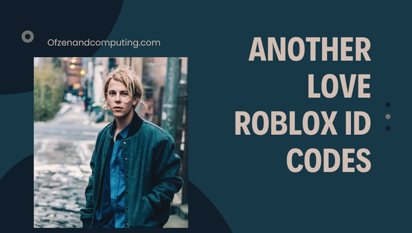Another Love Roblox ID Codes (2022) Tom Odell Song / Music