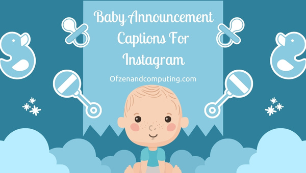 Baby Announcement Captions For Instagram (2022) Cute