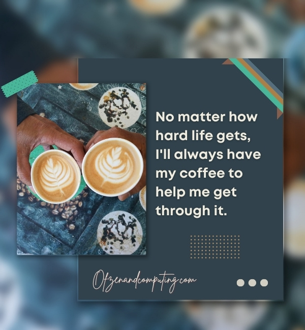 Best Coffee Captions For Instagram (2022)