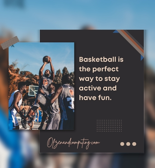 Best Instagram Captions For Basketball Pictures (2022)