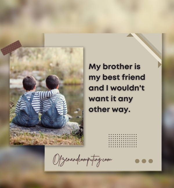 Best Instagram Captions For Brothers (2022)