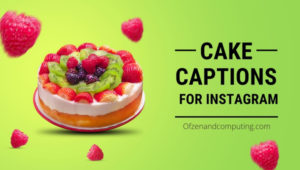 Cake Captions For Instagram (2022) Anniversary, Funny