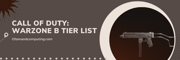 Call Of Duty Warzone SMG B Tier List (2022)