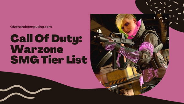 Call Of Duty Warzone SMG Tier List (2022)