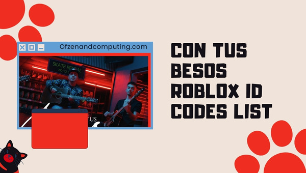 Con Tus Besos Roblox ID Codes List (2022)