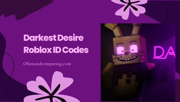 Darkest Desire Roblox ID Codes (2022) DHeusta Song / Music