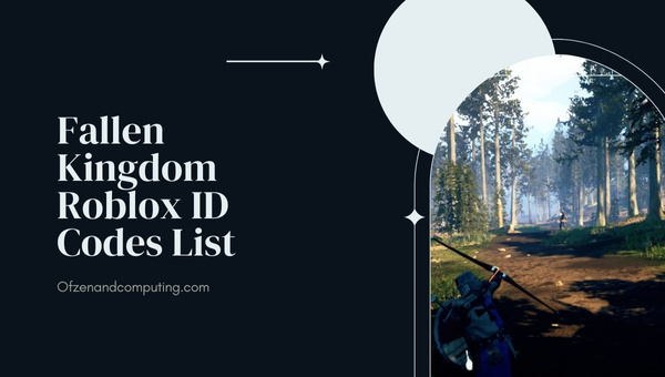 Fallen Kingdom Roblox ID Codes List (2022)